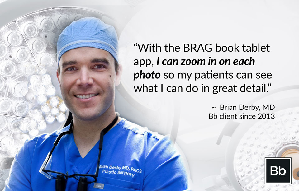 With the BRAG book tablet app, I can blow each of these pictures up quite nicely so my patients can really get a taste for what I can do in great detail.