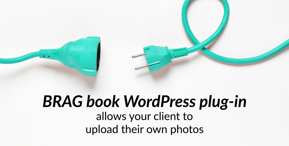 BRAG book™ software is a WordPress plug-in that allows your client to upload their own photos.